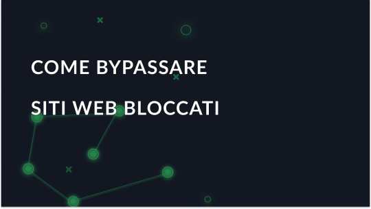 Come bypassare i siti web bloccati attraverso il server proxy