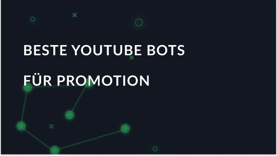 Die 9 besten YouTube-Bots für die Werbung im Jahr 2026