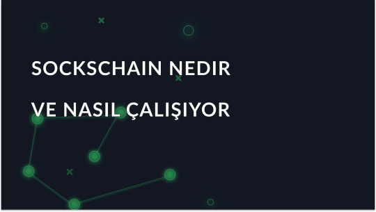 SocksChain - nedir ve nasıl çalışır?