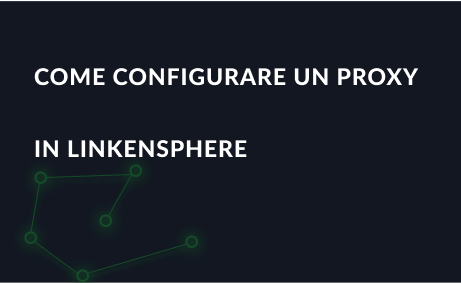 Come configurare un proxy in LinkenSphere