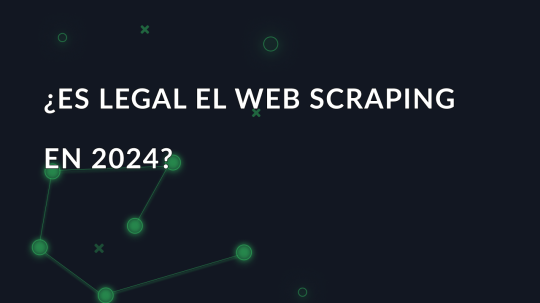 ¿Es legal el web scraping en 2024?