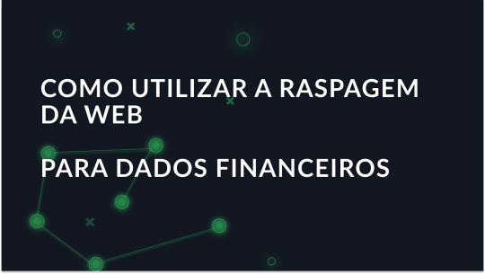 Guia para a recolha de dados financeiros na Web
