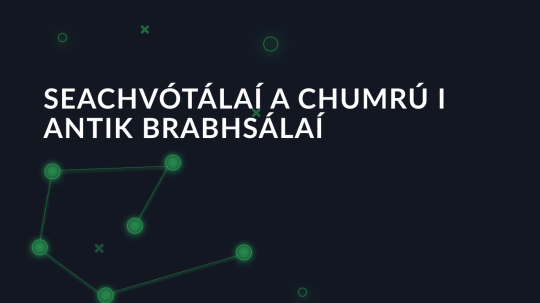 Seachvótálaí a chumrú i Antik Brabhsálaí