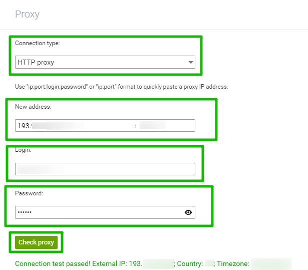 Choose the «Connection type». Enter the required data in the fields. After this, press the «Check proxy» button