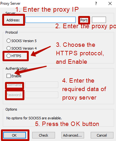 Enter the proxy IP, port. Choose HTTPS protocol and Enable. Enter the required data of proxy server. 