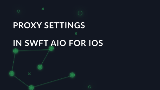Proxy settings in Swft AIO for IOS