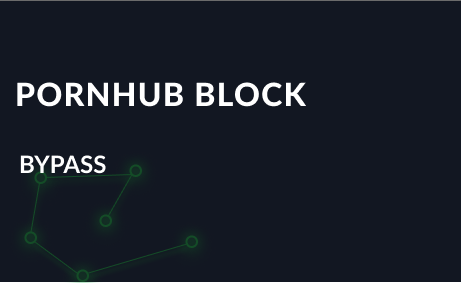 PornHub block bypass