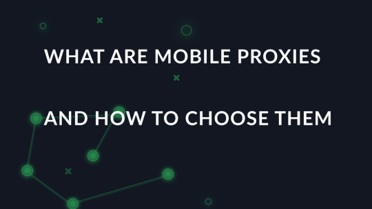 What are Mobile proxies and how to choose them